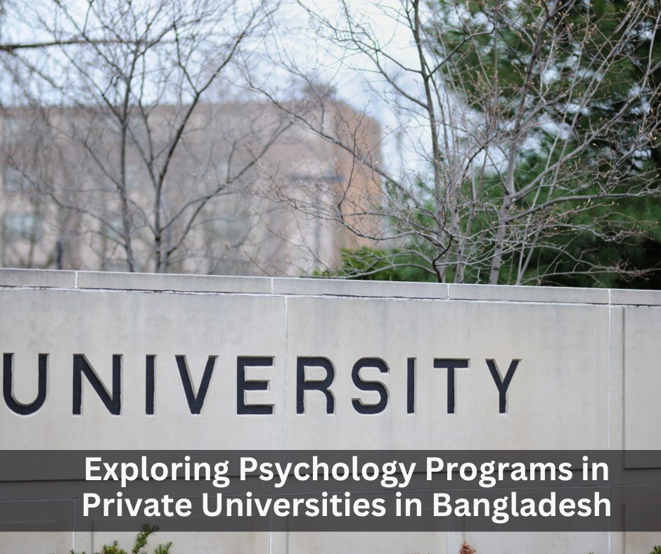 Psychology in Private Universities in Bangladesh